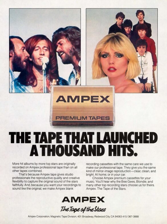 Vintage Ampex cassette advertisement featuring Debbie Harry and Blondie, the Bee Gees, and a package of Ampex Premium Tapes above the slogan “The Tape That Launched a Thousand Hits.”